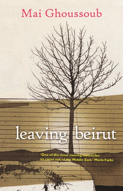 Leaving Beirut, Mai Ghoussoub