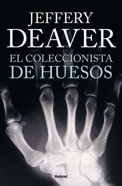 El coleccionista de huesos, Jeffery Deaver