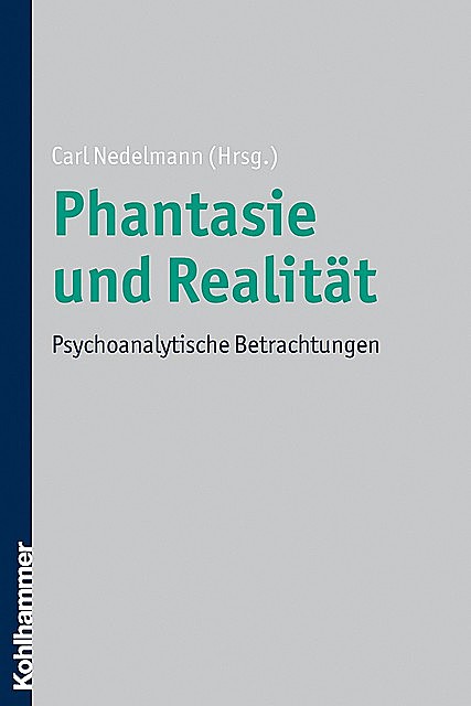 Phantasie und Realität, Carl Nedelmann