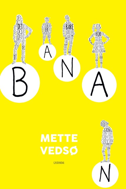 Banan, Mette Vedsø