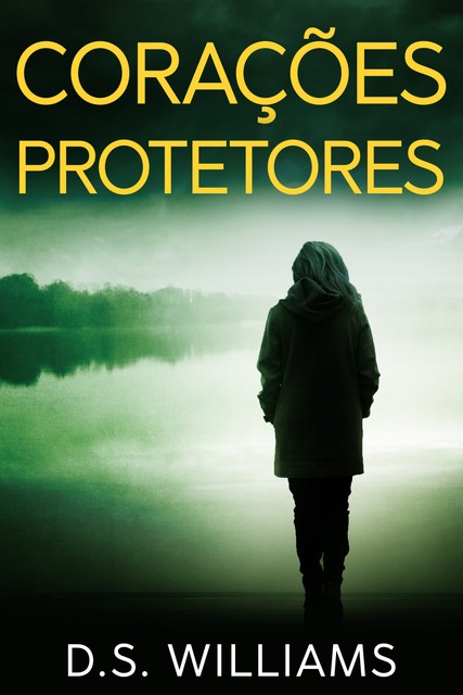 Corações Protetores, D.S. Williams