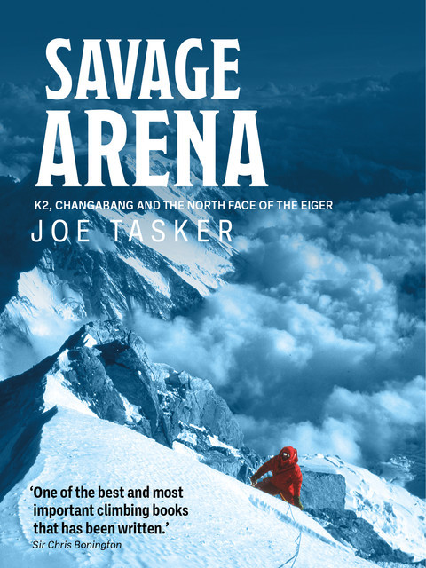 Savage Arena, Chris Bonington, Joe Tasker