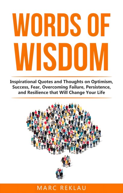 Words of Wisdom, Marc Reklau