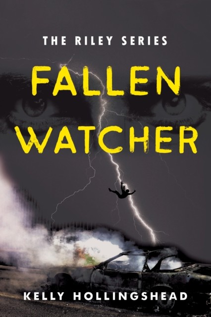 Fallen Watcher, Kelly Hollingshead