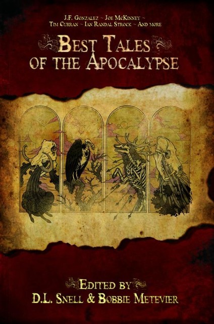 Best Tales Of The Apocalypse, Bobbie Metevier, D.L.Snell