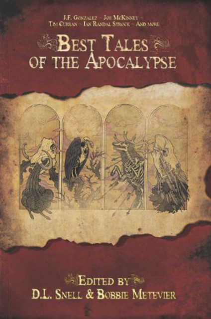 Best Tales Of The Apocalypse, Bobbie Metevier, D.L.Snell