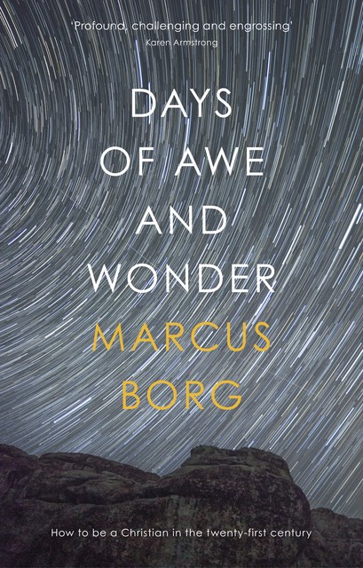 Days of Awe and Wonder, Marcus Borg