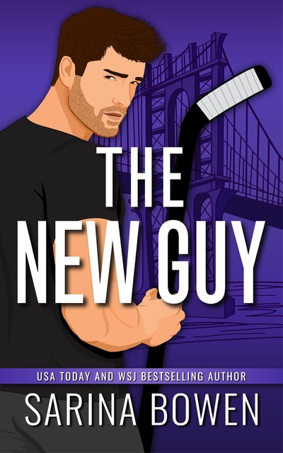 The New Guy (Hockey Guys: a series of MM stand-alone novels Book 1), Sarina Bowen