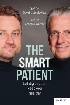 The smart patient, Jochen A. Werner, David Matusiewicz