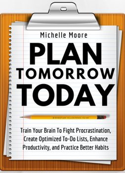 Plan Tomorrow Today, Michelle Moore