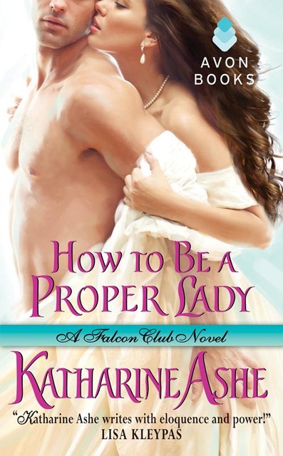 How to Be a Proper Lady, Katharine Ashe