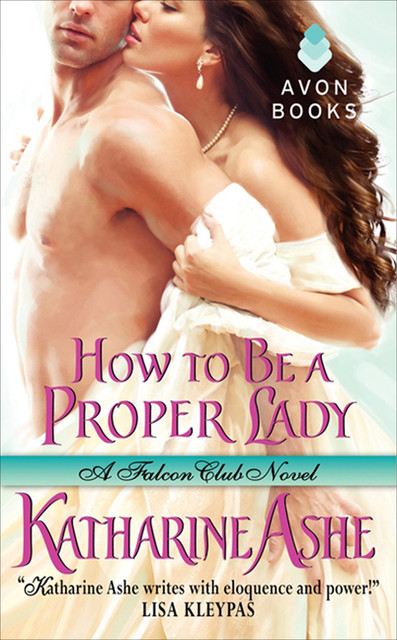 How to Be a Proper Lady, Katharine Ashe