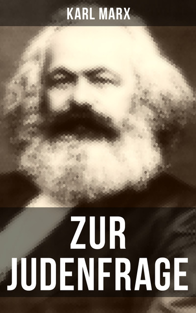 Zur Judenfrage, Karl Marx