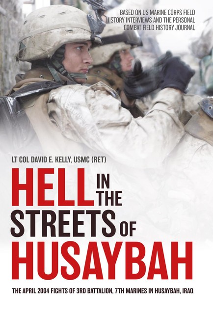 Hell in the Streets of Husaybah, David Kelly