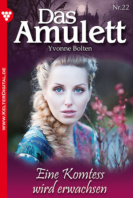 Das Amulett 22 – Liebesroman, Yvonne Bolten