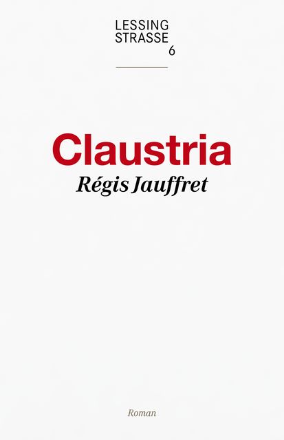 Claustria, Régis Jauffret