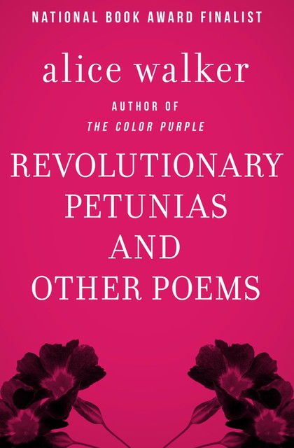 Revolutionary Petunias, Alice Walker