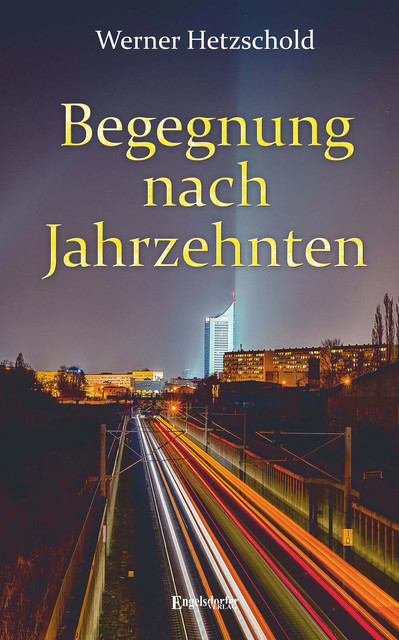 Begegnung nach Jahrzehnten, Werner Hetzschold