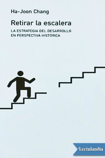 Retirar la escalera, Ha-Joon Chang