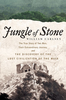 Jungle of Stone, William Carlsen
