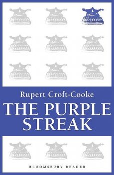 The Purple Streak, Rupert Croft-Cooke