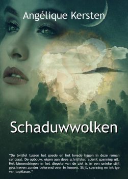 Schaduwwolken, Angélique Kersten