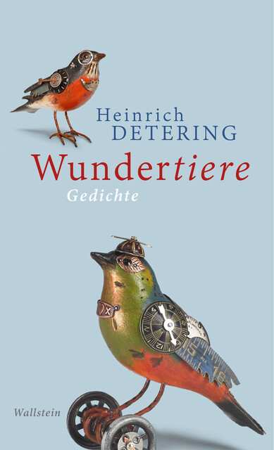Wundertiere, Heinrich Detering