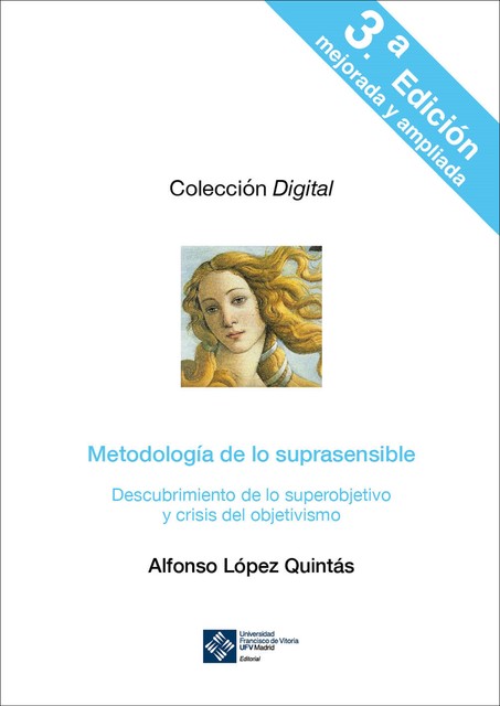 Metodología de lo suprasensible. 3ª edición, Alfonso López Quintás