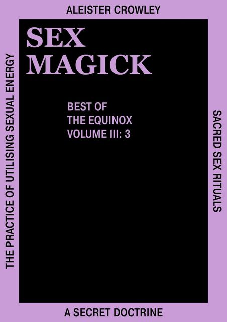 Sex Magick, Aleister Crowley