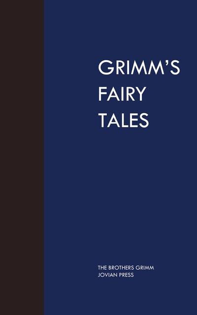 Grimm's Fairy Tales – Brothers Grimm, Brothers Grimm