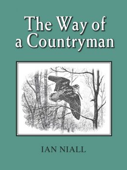 The Way of a Countryman, Ian Niall