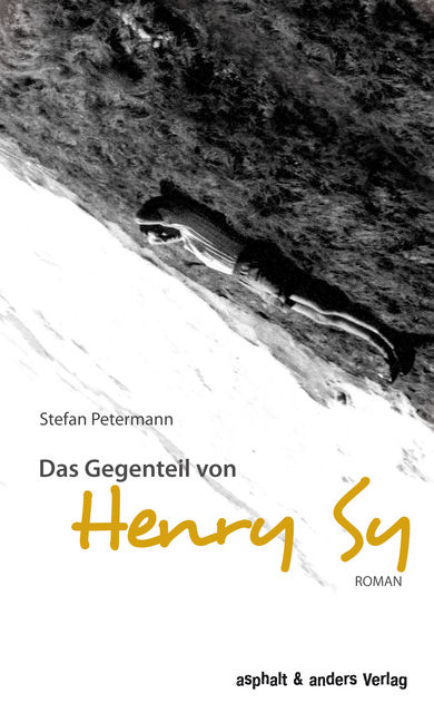 Das Gegenteil von Henry Sy, Stefan Petermann