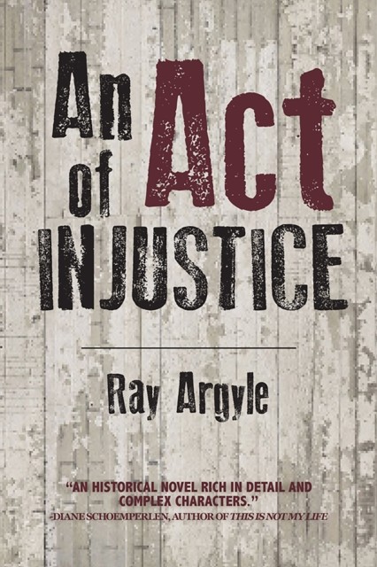Act of Injustice, Ray Argyle