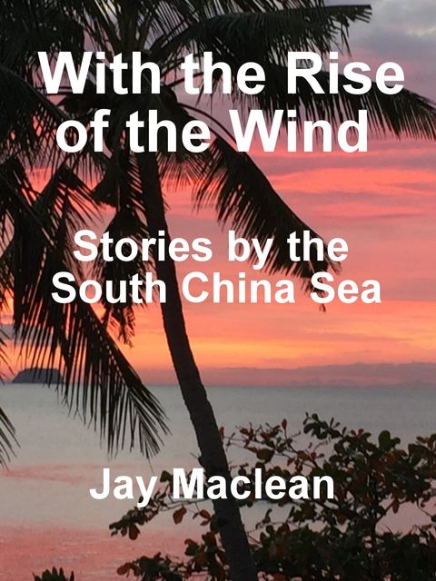 With the rise of the wind, Jay Maclean