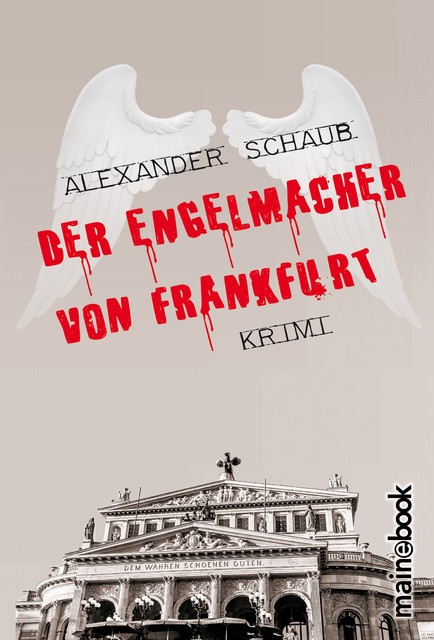 Der Engelmacher von Frankfurt, Alexander Schaub