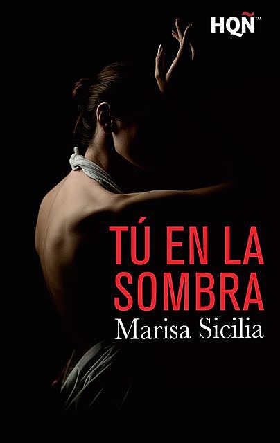 Tú en la sombra, Marisa Sicilia
