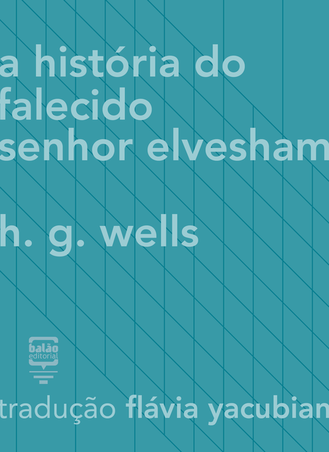 A história do falecido Sr. Elvesham, Herbert George Wells