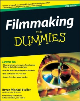Filmmaking For Dummies, Bryan Michael Stoller