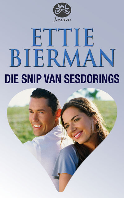 Die snip van Sesdorings, Ettie Bierman