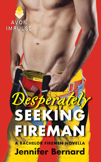 Desperately Seeking Fireman, Jennifer Bernard