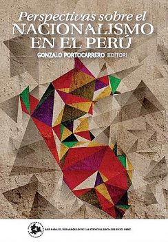 Perspectivas sobre el nacionalismo en el Perú, Gonzalo Portocarrero