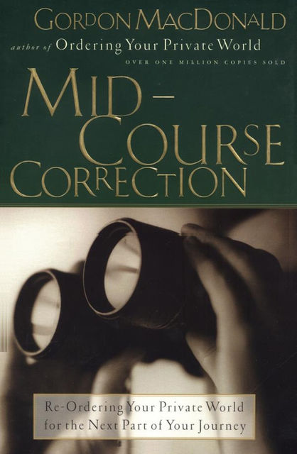 Mid-Course Correction, Gordon MacDonald