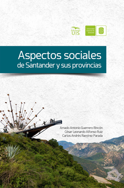 Aspectos sociales de Santander y sus provincias, Carlos Andrés Ramírez, Amado Guerrero, César Alfonso