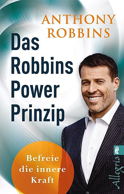 Das Robbins Power Prinzip, Anthony Robbins
