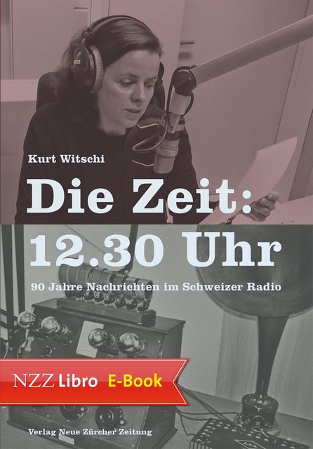 Die Zeit: 12.30 Uhr, Kurt Witschi