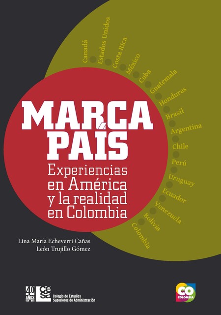 Marca País, León Trujillo Gómez, Lina María Echeverri