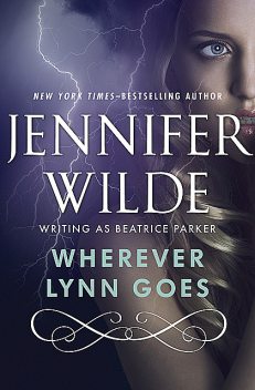 Wherever Lynn Goes, Jennifer Wilde