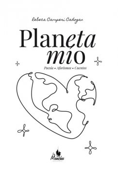 Planeta mío, Rebeca Camperi Cadogan