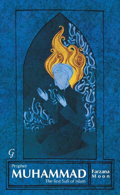 Prophet Muhammad, Farzana Moon