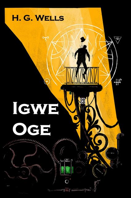 Igwe Oge, Herbert George Wells